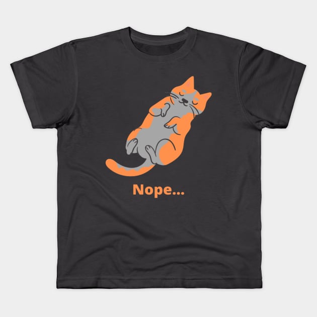 Nope Cat Kids T-Shirt by Unfortunatez